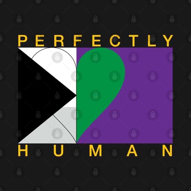 Perfectly Human - Demiromantic/Demisexual Pride Flag by OutPsyder