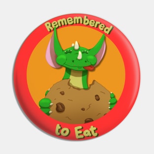 Remembered to Eat Pin