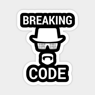 Breaking Code - White Design for Computer Security Hackers Magnet