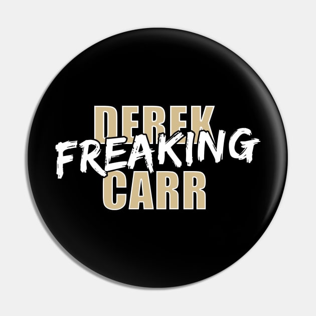 Derek Freaking Carr Pin by halfzero