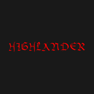 The Highlander T-Shirt