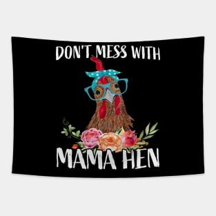 Don’t Mess With Mama Hen Chicken Happy Mother's Day Tapestry