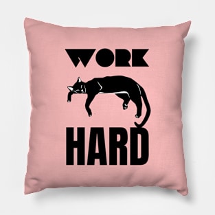 Work Hard And Enjoy Pillow