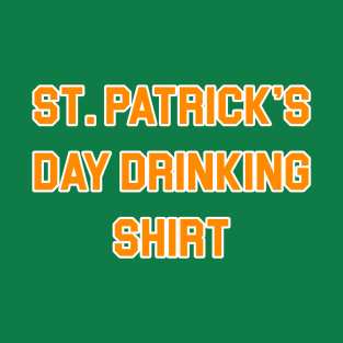 St. Patrick's Day Drinking Shirt T-Shirt