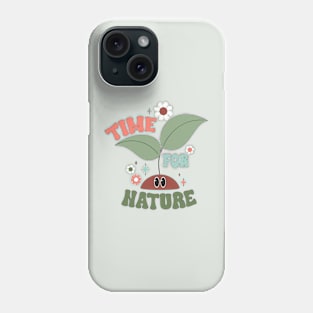 Time for nature Phone Case