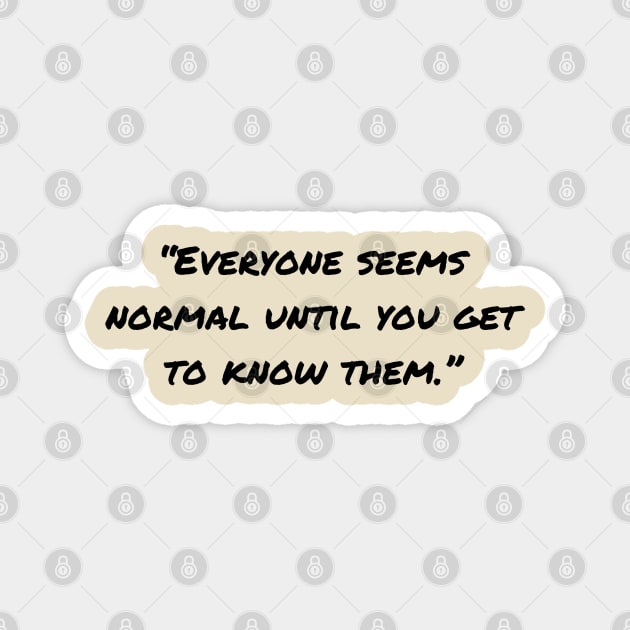 Sarcastic Quotes And Funny Sarcasm Sayings Magnet by Pris25