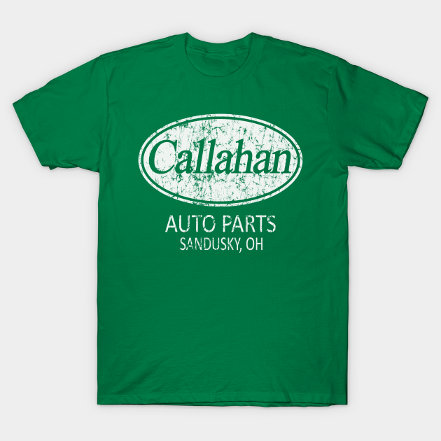 callahan auto parts t shirt