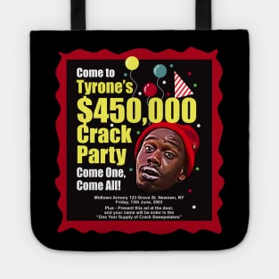 Tyrone Biggums 450,000 Party Ad Tote