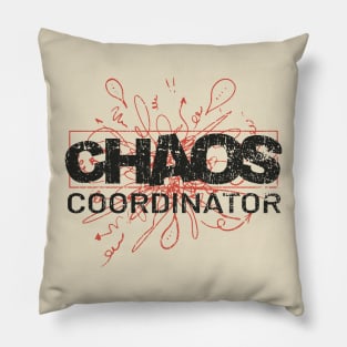 Chaos Coordinator Awesome Pillow