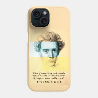 Søren Kierkegaard portrait and quote: What if everything in the world were a misunderstanding,,,, Phone Case