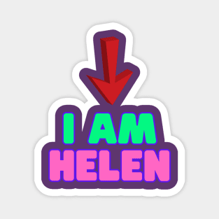 I am Helen Magnet