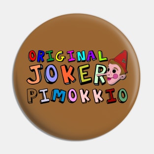 Original Joker Pimokkio Birthday Gift Shirt Pin