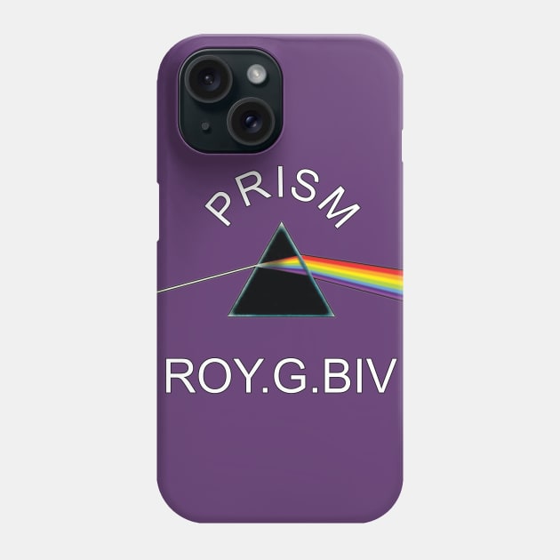 PRISM  ROY .G. BIV Phone Case by RR_Designs