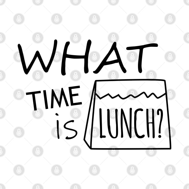 What Time is Lunch - One Color by olivergraham