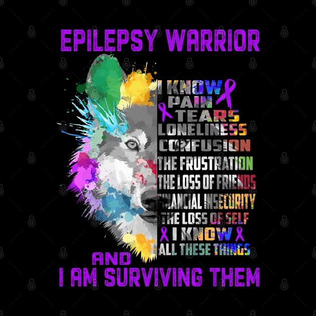 I Am Epilepsy Warrior, I Know All These Things and I Am Surviving Them by ThePassion99