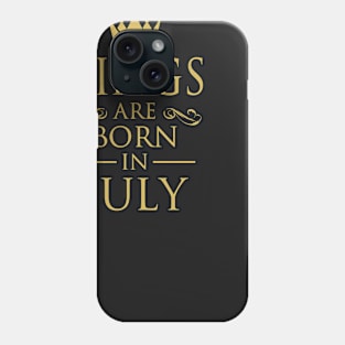 KINGS ARE BORN IN JULY Phone Case