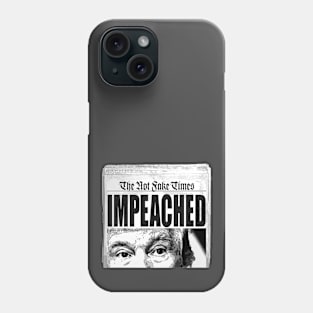 IMPEACHED Phone Case