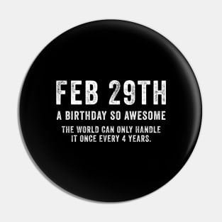 Feb 29th Birthday February 29th Leap Year Birthday Gifts Pin