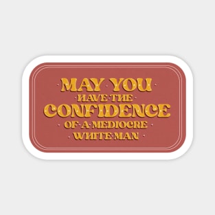 Have Confidence! Magnet