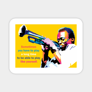 Miles Quotes Davis Magnet