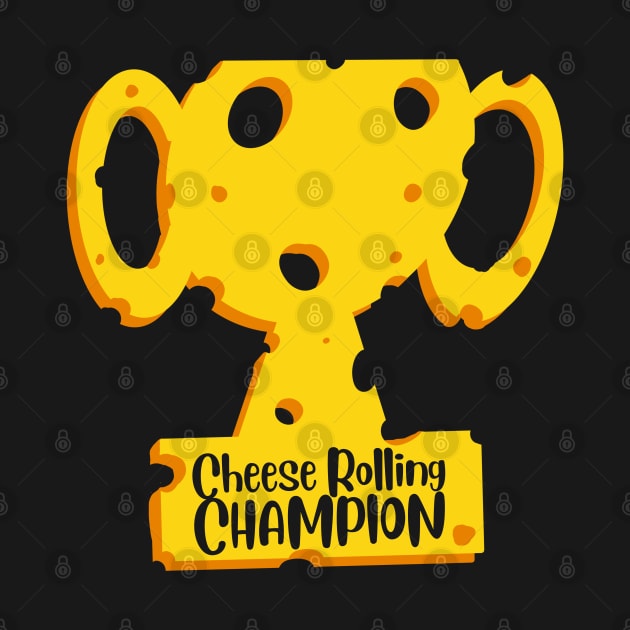 Cheese Rolling Champion by Kev Brett Designs
