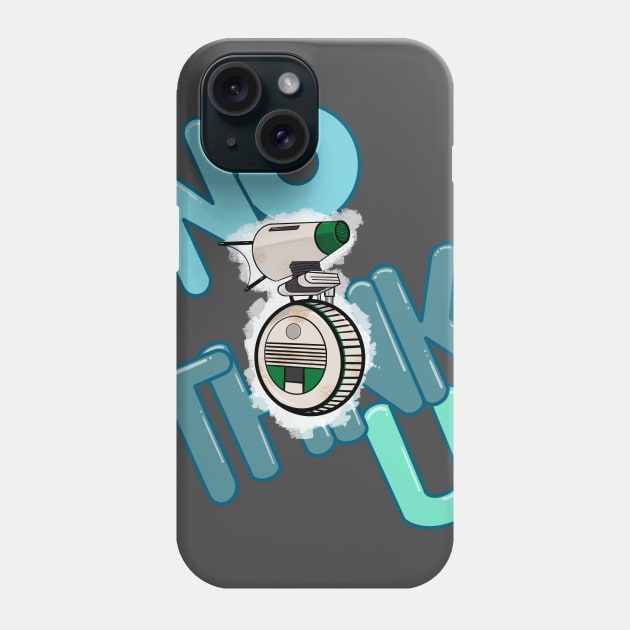 No Thank You Phone Case by CrystalLotus