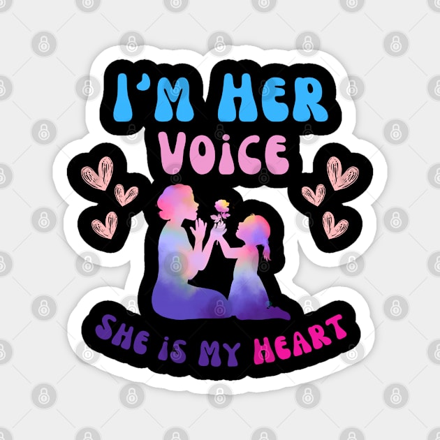 Autism Mom I'm Her Voice She is My Heart daughter Autism Magnet by Clouth Clothing 