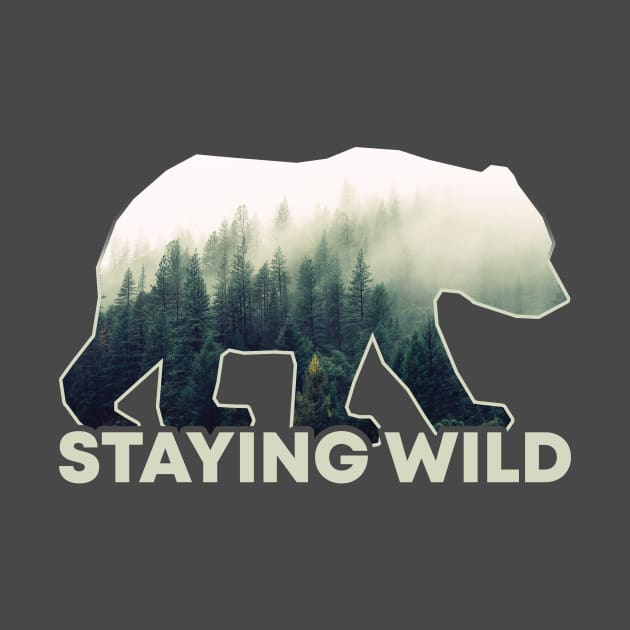 Stay Wild by POD Anytime