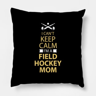 Field Hockey Mom Field Hockey Mom Pillow