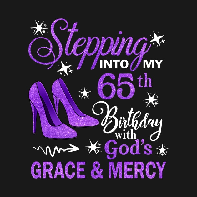 Stepping Into My 65th Birthday With God's Grace & Mercy Bday by MaxACarter