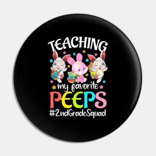 Teaching My Favorite Peeps 2Nd Grade Squad Teacher Easter Pin