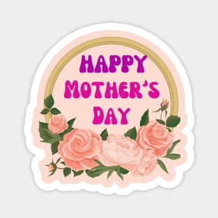 "Mother's Day: Honoring, Love, Appreciation, Gratitude, Strength, Support" Magnet