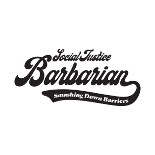 Social Justice D&D Classes - Barbarian #2 T-Shirt