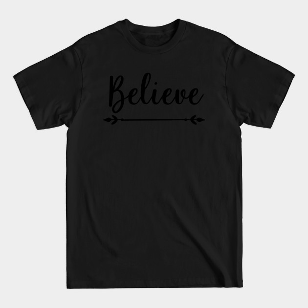 Discover Believe - Believe - T-Shirt