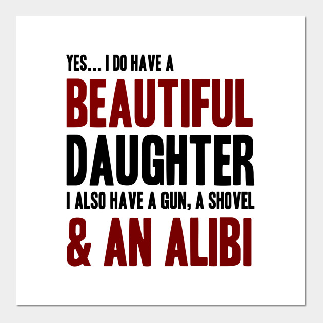 Funny Proud Dad Of A Beautiful Daughter Quote Father And