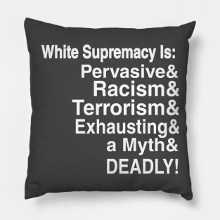 White Supremacy Is - Double-sided Pillow