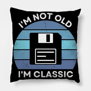 I'm not old, I'm Classic | Floppy | Retro Hardware | Vintage Sunset | '80s '90s Video Gaming Pillow