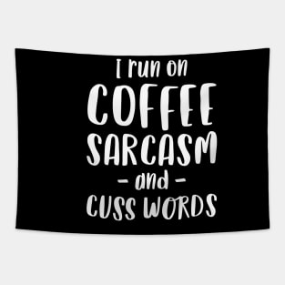 I Run on Coffee, Sarcasm and Cuss Words - Funny Mom Gift Tapestry