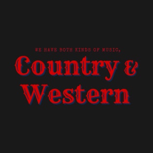 Both Kinds of Music, Country and Western. Red, White and Blue T-Shirt