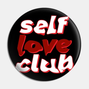 Self Love Club Pin