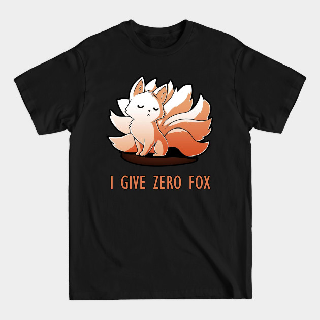 I Give Zero Fox Funny Quote - Funny Fox Lover Artwork - Fox Lover Gift - T-Shirt