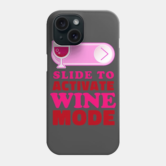 Slide to unlock Wine Phone Case by aaallsmiles