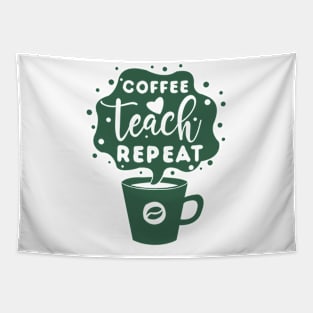 Coffee Teach Repeat Tapestry