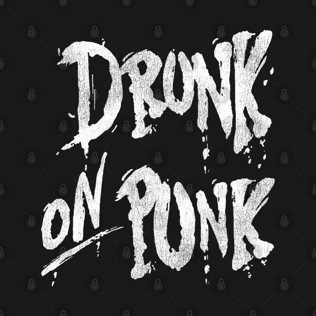 Drunk on Punk Straight Edge Sober Lifestyle by darklordpug