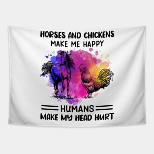 Horses And Chickens Make Me Happy Humans Make My Head Hurt Tapestry