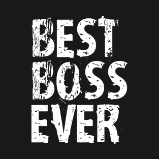 Best Boss Ever Christmas Birthday Gift for T-Shirt Cute Funny T-Shirt