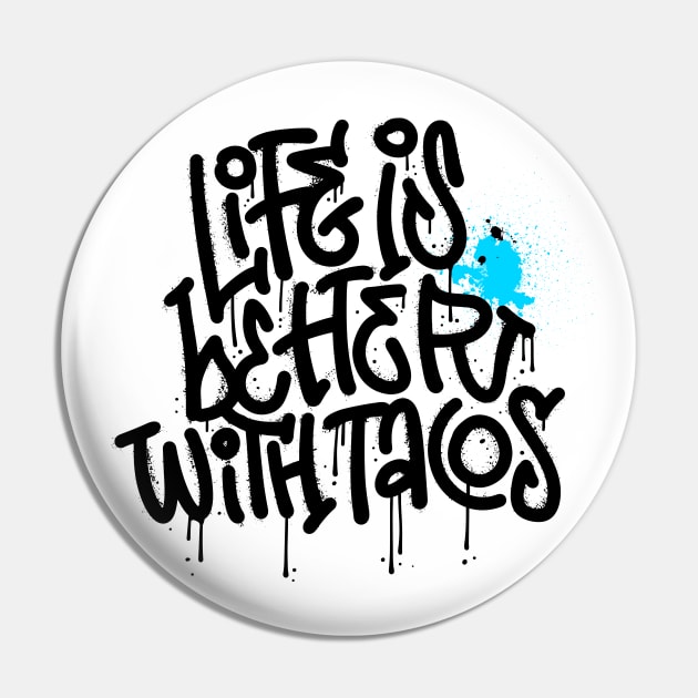 Life Is Better With Tacos Tee! Pin by SocietyTwentyThree