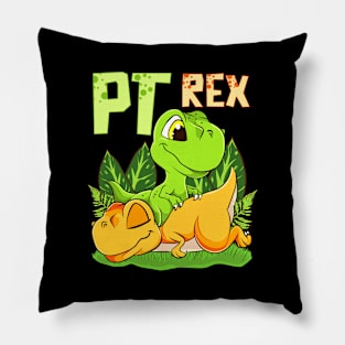 PT Rex Massage Funny Dinosaur Physical Therapist Gift Idea Pillow