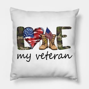 Love My Veteran Shirt 4th Of July Shirt Funny Independence Day American Gift Pillow