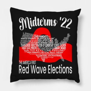 MIDTERM ELECTIONS 2022 AMERICA FIRST MOVEMENT RED WAVE IS COMING Pillow